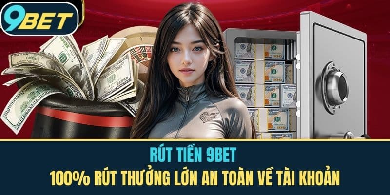 rút tiền 9bet