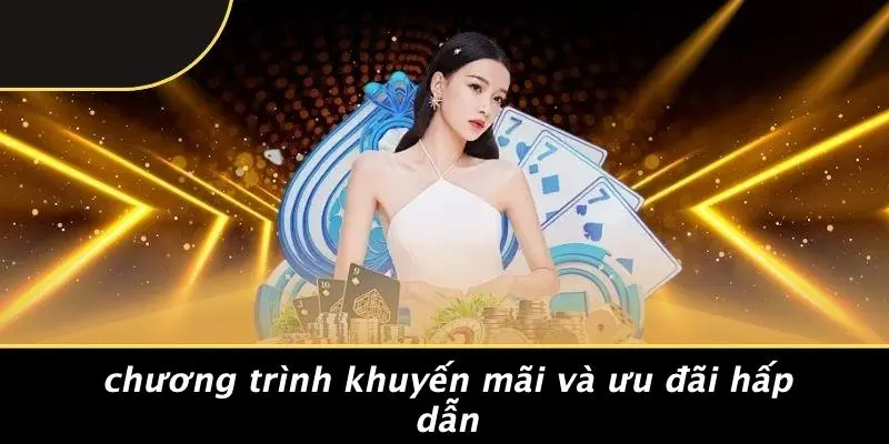 Chương Trình Khuyến Mãi Và Ưu Đãi Hấp Dẫn