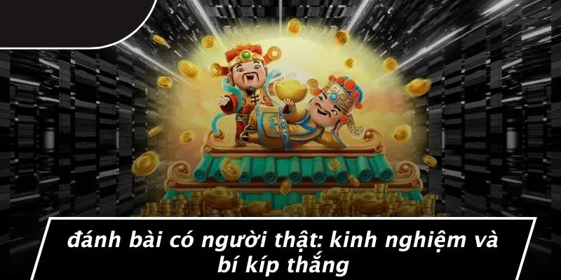 đánh bài có người thật